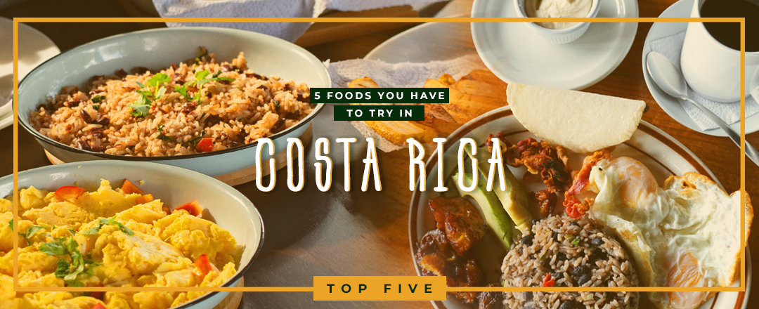 5 Foods You Have to Try in Costa Rica