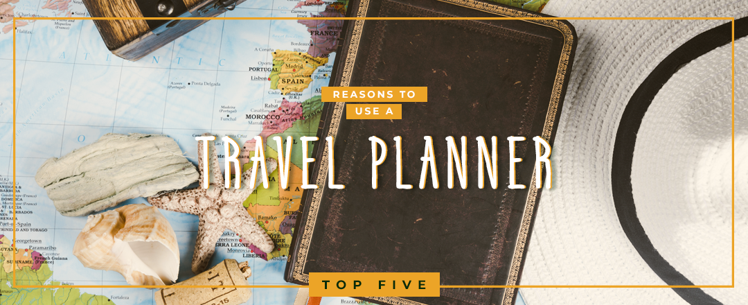 5 Reasons to use a Travel Planner